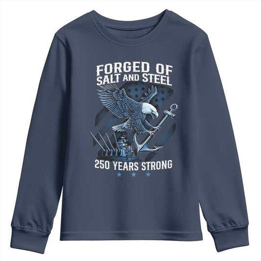 250th Anniversary Youth Sweatshirt Forged Of Salt And Steel 250 Years Strong